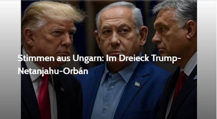 Screenshot_2025_04_10_at_00_13_13_Stimmen_aus_Ungarn_Im_Dreieck_Trump_Netanjahu_Orb_n