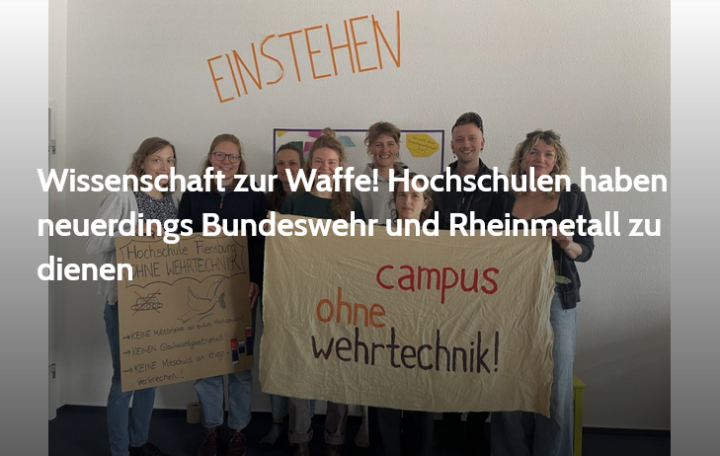 Screenshot_2025_05_19_at_11_18_20_Wissenschaft_zur_Waffe_Hochschulen_haben_neuerdings_Bundeswehr_und_Rheinmetall_zu_dienen
