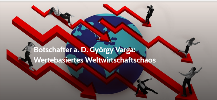 Screenshot_2025_07_26_at_19_18_07_Botschafter_a._D._Gy_rgy_Varga_Wertebasiertes_Weltwirtschaftschaos