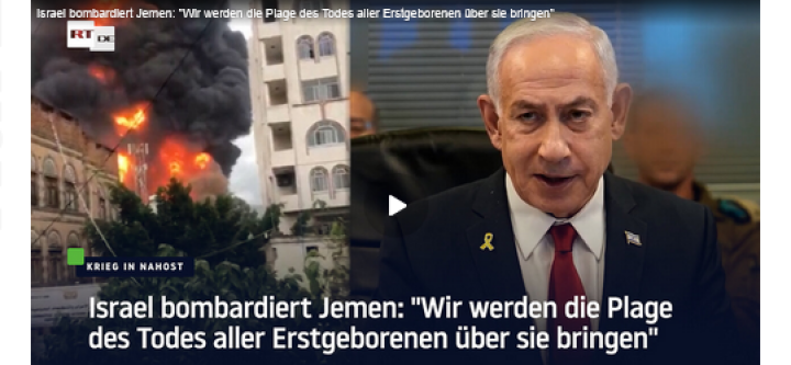 Screenshot_2025_08_27_at_10_13_55_Israel_bombardiert_Jemen_Wir_werden_die_Plage_des_Todes_aller_Erstgeborenen_ber_sie_bringen_RT_DE